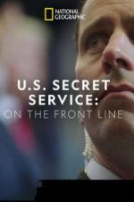 Watch United States Secret Service: On the Front Line Zmovies