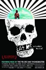 Watch Eat Me: A Zombie Musical Zmovies