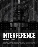 Watch Interference: Democracy at Risk Zmovies