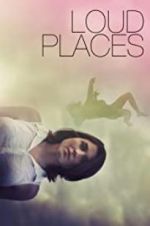 Watch Loud Places Zmovies