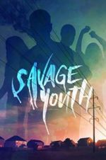 Watch Savage Youth Zmovies