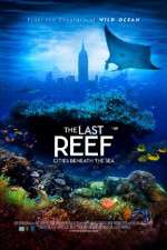 Watch The Last Reef 3D Zmovies