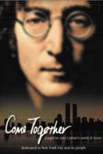 Watch Come Together A Night for John Lennon's Words and Music Zmovies