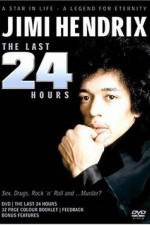 Watch Jimi Hendrix The Last 24 Hours Zmovies
