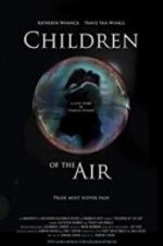 Watch Children of the Air Zmovies