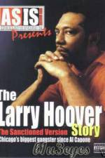 Watch A Gangsta's Story The Life Story Of Larry Hoover Zmovies