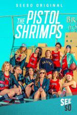 Watch The Pistol Shrimps Zmovies