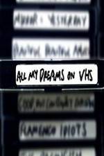 Watch All My Dreams on VHS Zmovies
