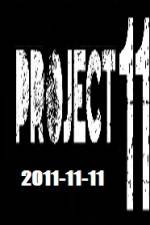 Watch The Project 11.11.11 Zmovies