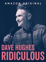 Watch Dave Hughes: Ridiculous (TV Special 2023) Zmovies
