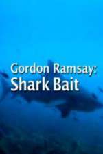 Watch Gordon Ramsay: Shark Bait Zmovies