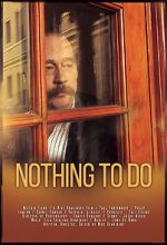 Watch Nothing to Do Zmovies
