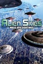 Watch Alien Skies Mass UFO Sightings Zmovies