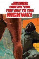 Watch Jesus Shows You the Way to the Highway Zmovies