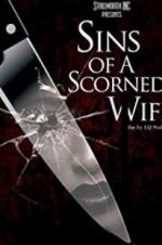 Watch Sins of a Scorned Wife Zmovies