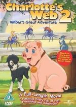 Watch Charlotte\'s Web 2: Wilbur\'s Great Adventure Zmovies