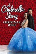 Watch A Cinderella Story: Christmas Wish Zmovies