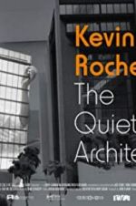 Watch Kevin Roche: The Quiet Architect Zmovies