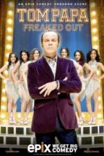 Watch Tom Papa Freaked Out Zmovies