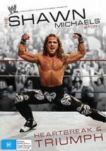 Watch The Shawn Michaels Story: Heartbreak and Triumph Zmovies