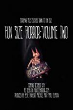 Watch Fun Size Horror: Volume Two Zmovies