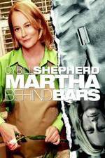 Watch Martha Behind Bars Zmovies