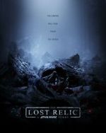 Watch The Lost Relic: A Star Wars Story (Short 2023) Zmovies