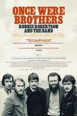 Watch Once Were Brothers: Robbie Robertson and the Band Zmovies