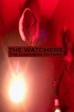 Watch The Watchers: The Darkness Outside Zmovies