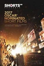 Watch The Oscar Nominated Short Films 2017: Live Action Zmovies