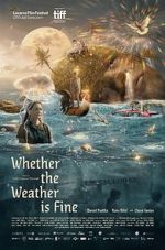 Watch Whether the Weather Is Fine Zmovies