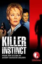 Watch Killer Instinct: From the Files of Agent Candice DeLong Zmovies