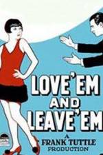 Watch Love 'Em and Leave 'Em Zmovies