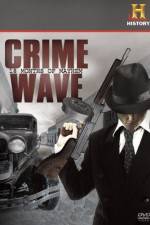 Watch Crime Wave 18 Months of Mayhem Zmovies