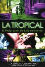 Watch La tropical Zmovies