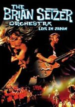 Watch The Brian Setzer Orchestra: Live in Japan Zmovies