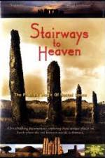 Watch Stairways to Heaven : The Practical Magic of Sacred Space Zmovies