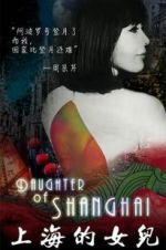 Watch Daughter of Shanghai Zmovies
