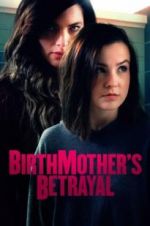 Watch Birthmother\'s Betrayal Zmovies