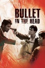 Watch Bullet in the Head Zmovies