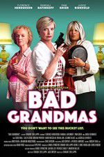 Watch Bad Grandmas Zmovies