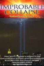 Watch Improbable Collapse The Demolition of Our Republic Zmovies
