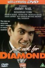 Watch Just Ask for Diamond Zmovies