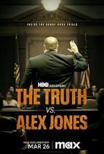 Watch The Truth vs. Alex Jones Zmovies
