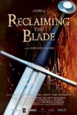 Watch Reclaiming the Blade Zmovies