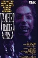Watch Vampire Trailer Park Zmovies