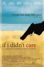 Watch If I Didn't Care Zmovies
