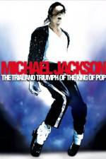 Watch Michael Jackson: The Trial and Triumph of the King of Pop Zmovies