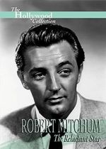 Watch Robert Mitchum: The Reluctant Star Zmovies