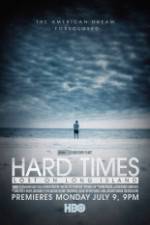 Watch Hard Times: Lost on Long Island Zmovies